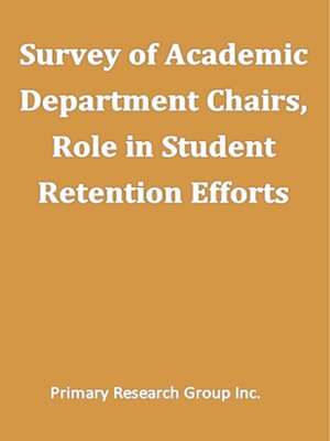 cover image of Survey of Academic Department Chairs: Role in Student Retention Efforts